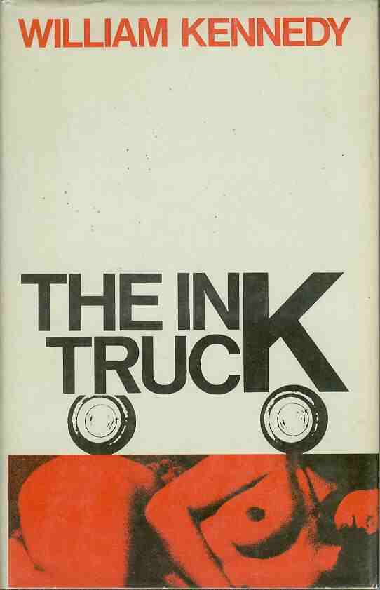 [Book #14143] The Ink Truck. William KENNEDY.