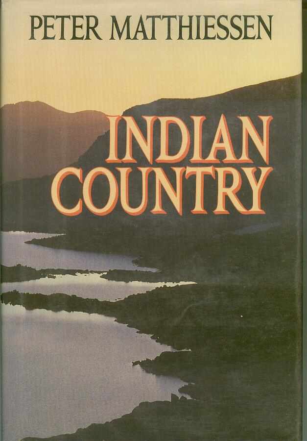 [Book #17323] Indian Country. Peter MATTHIESSEN.