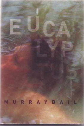 [Book #17365] Eucalyptus. Murray BAIL