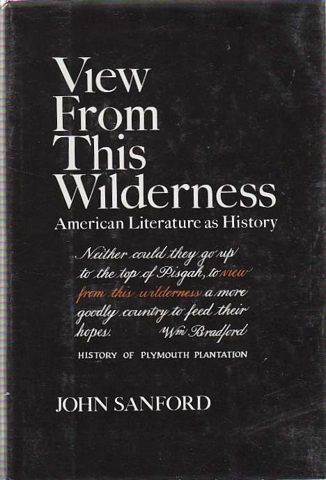 [Book #18420] View From This Wilderness. John SANFORD.