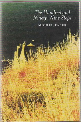 [Book #18730] The Hundred and Ninety-Nine Steps. Michel FABER