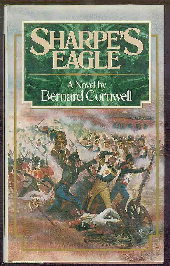 [Book #22505] Sharpe's Eagle : Richard Sharpe and the Talavera Campaign, July 1809. Bernard CORNWELL.