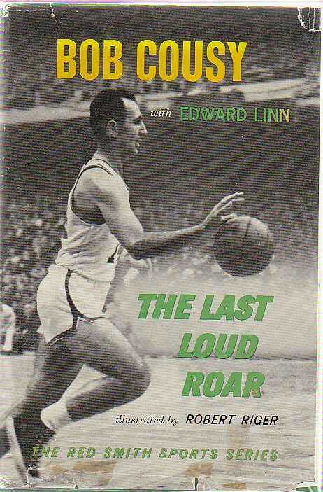 [Book #22559] The last Loud Roar. BOB. WITH EDWARD LINN COUSY, Robert Riger.
