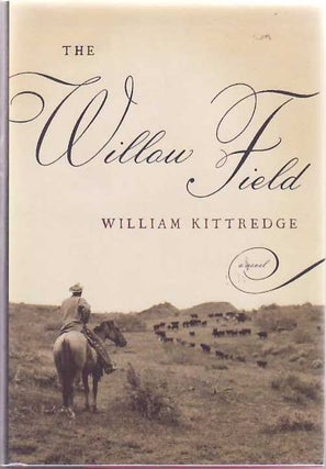 [Book #22924] The Willow Field. William KITTREDGE