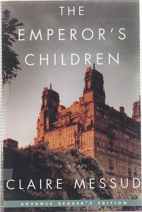 [Book #23246] The Emperor's Children. Claire MESSUD