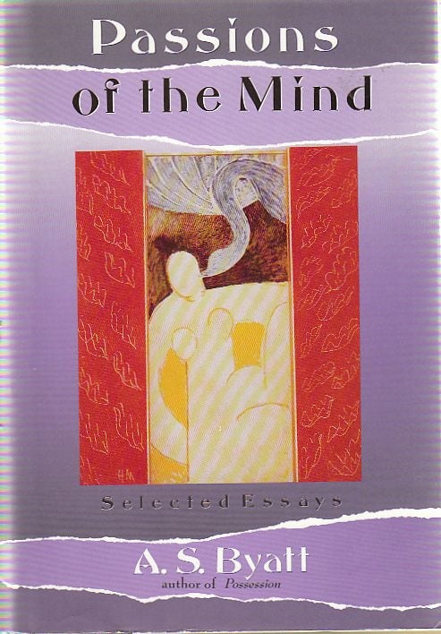 [Book #23809] Passions of the Mind. A. S. Byatt.