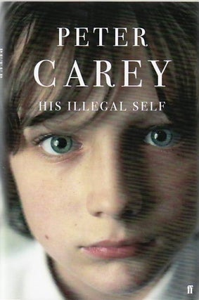 [Book #23943] His Illegal Self. Peter CAREY