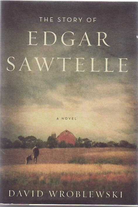 [Book #24093] The Story of Edgar Sawtelle: A Novel. David Wroblewski.