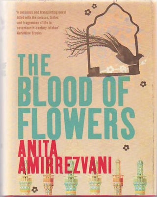 [Book #24104] The Blood of Flowers. Anita Amirrezvani