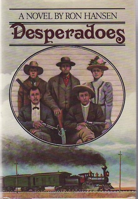 [Book #24167] Desperadoes. Ron HANSEN.