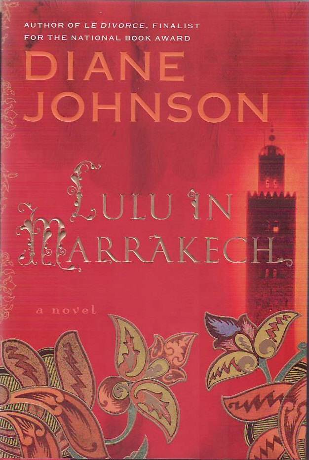 [Book #24275] Lulu in Marrakech. Diane Johnson.