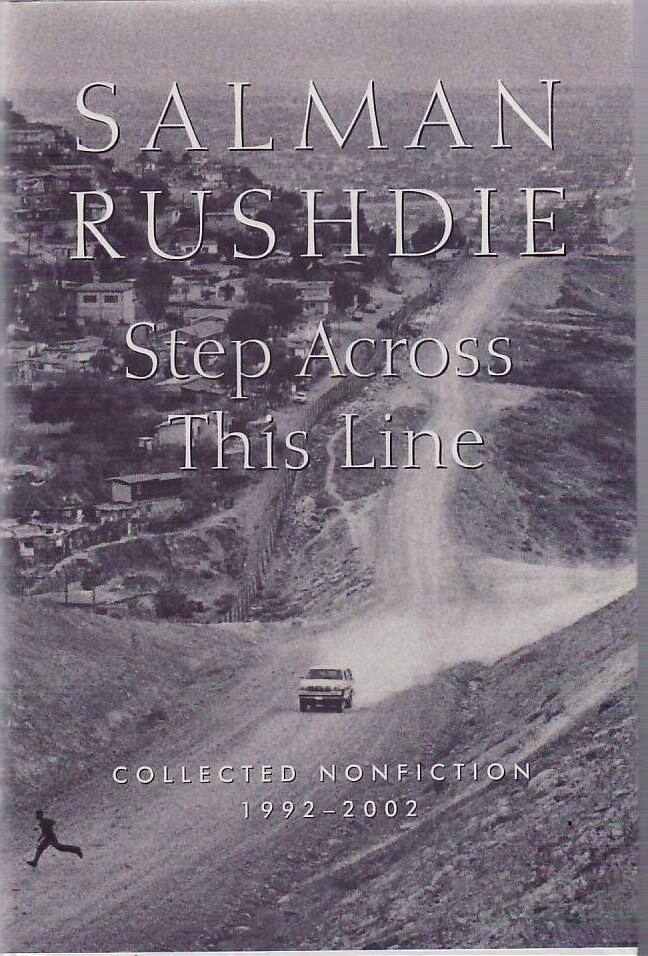 [Book #24317] Step Across This Line. Salman RUSHDIE.