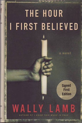 [Book #24349] The Hour I First Believed: A Novel. Wally LAMB