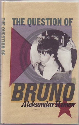 [Book #24352] The Question of Bruno. Aleksanar HEMON