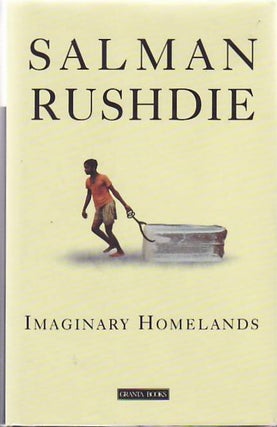 [Book #24468] Imaginary Homelands. Salman Rushdie