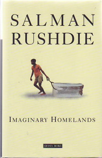 [Book #24468] Imaginary Homelands. Salman Rushdie.