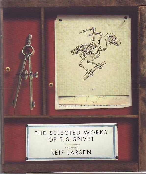 [Book #24512] The Selected Works of T. S. Spivet. Reif LARSEN.