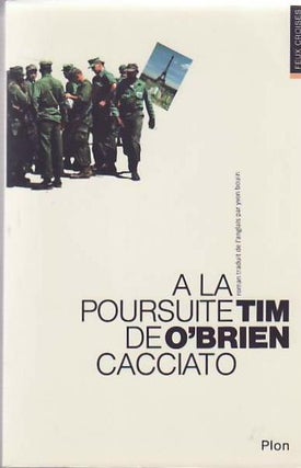 [Book #24753] Going After Cacciato. (A La Poursuite de Cacciato.). Tim O'BRIEN