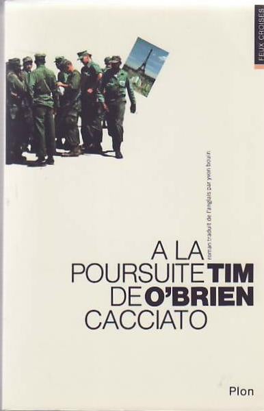 [Book #24753] Going After Cacciato. (A La Poursuite de Cacciato.). Tim O'BRIEN.