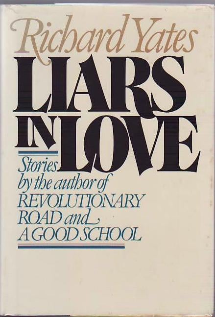 [Book #24858] Liars in Love. Richard YATES.