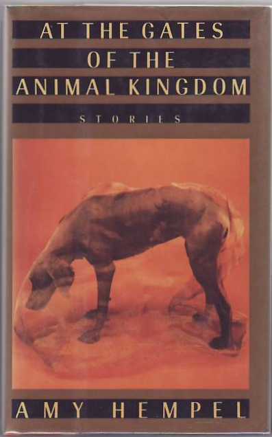 [Book #25088] At the Gates of the Animal Kingdom. Amy HEMPEL.