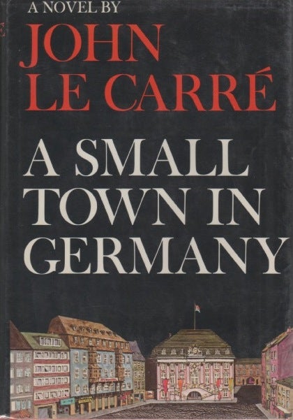 [Book #25329] A Small Town in Germany. John LE CARRE'.