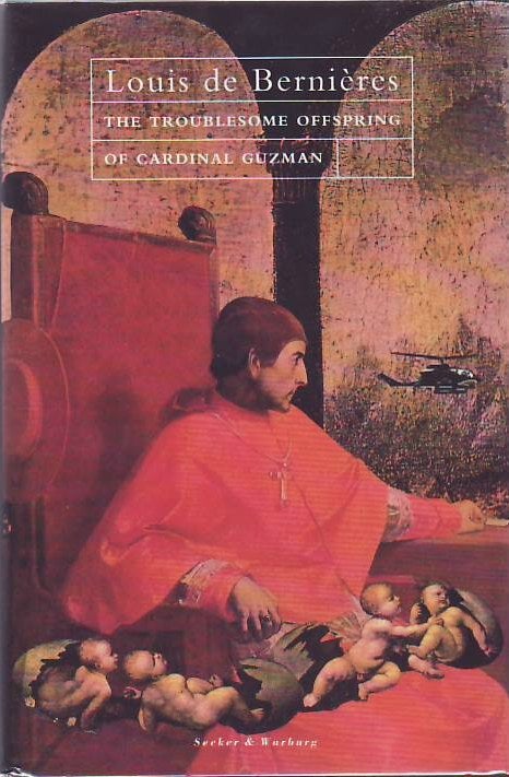 [Book #25483] The Troublesome Offspring of Cardinal Guzman. Louis DE BERNIERES.