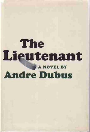 [Book #25746] The Lieutenant. Andre DUBUS
