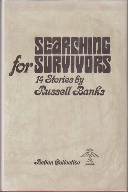[Book #25818] Searching for Survivors. Russell BANKS.