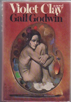 [Book #25868] Violet Clay. Gail GODWIN