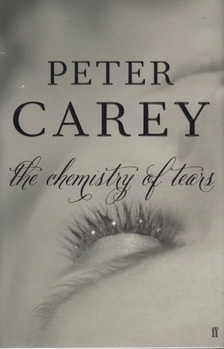 [Book #26176] The Chemistry of Tears. Peter CAREY.