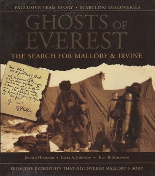 [Book #26188] Ghosts of Everest. The Search for Mallory & Irvine. Jochen HEMMLEB, Larry...