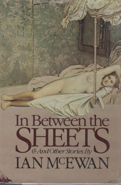 [Book #26268] In Between the Sheets and Other Stories. Ian MCEWAN.
