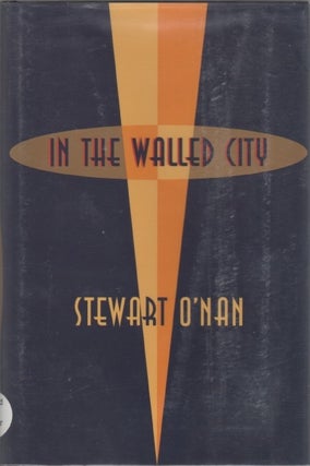 [Book #26741] in the Walled City. Stewart O'NAN
