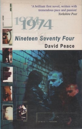 [Book #26782] Nineteen Seventy Four. David PEACE
