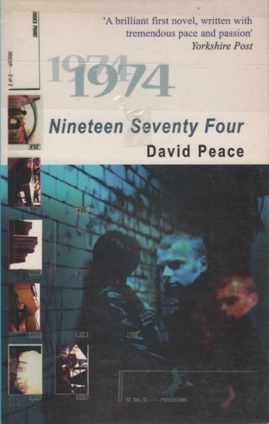 [Book #26782] Nineteen Seventy Four. David PEACE.