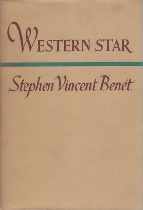 [Book #26937] Western Star. Stephen Vincent BENET