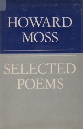 [Book #26994] Selected Poems. Howard MOSS