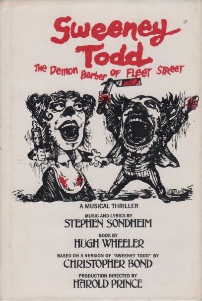[Book #27769] Sweeney Todd. The Demon Barber of Fleet Street. Lyrics, Music, Stephen SONDHEIM, Hugh Wheeler.