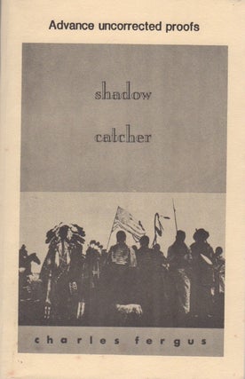 [Book #27986] Shadow Catcher. Charles FERGUS