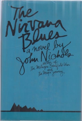 [Book #28055] The Nirvana Blues. John NICHOLS
