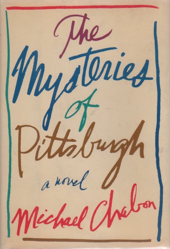 [Book #28102] The Mysteries of Pittsburgh. Michael CHABON.