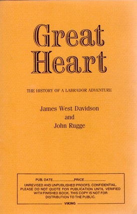 [Book #28188] Great Heart. The History of a Labrador Adventure. James West DAVIDSON,...
