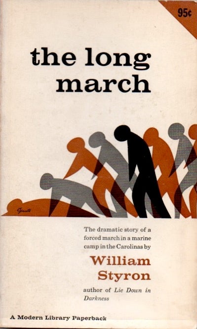 [Book #28301] The Long March. The dramatic story of a forced march in a marine camp in the Carolinas. William STYRON.