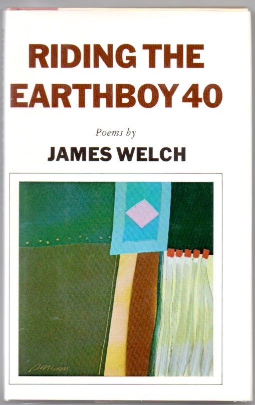 [Book #28358] Riding the Earthboy 40. James WELCH.