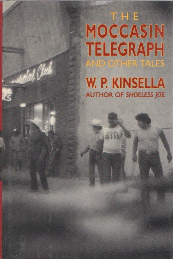 [Book #28514] Moccasin Telegraph and other Tales. W. P. KINSELLA.