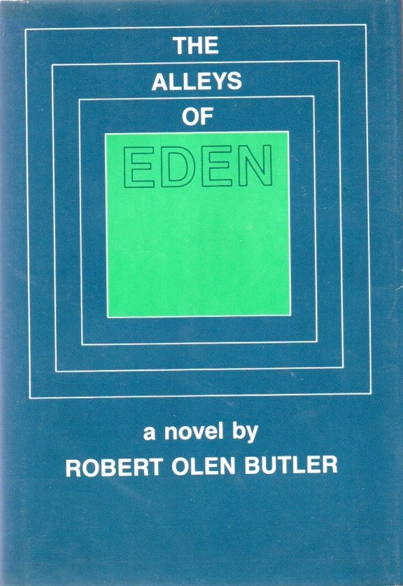 [Book #28522] The Alleys of Eden. Robert Olen BUTLER.