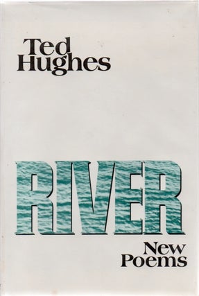[Book #28598] River. New Poems. Ted HUGHES