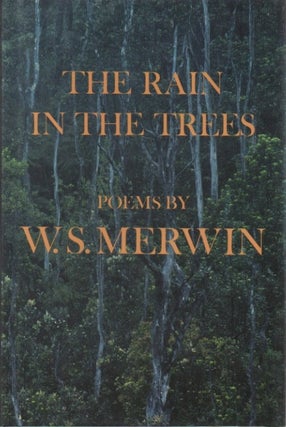 [Book #28622] The Rain in the Trees. W. S. MERWIN