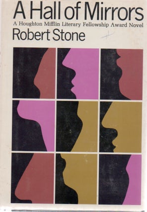 A Hall of Mirrors. Robert STONE.